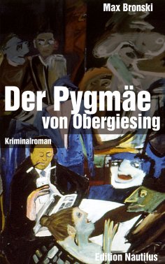 eBook: Der Pygmäe von Obergiesing