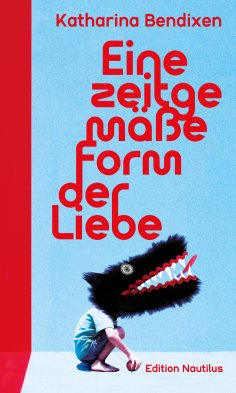 eBook: Eine zeitgemäße Form der Liebe