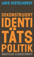 eBook: Dekonstruiert Identitätspolitik
