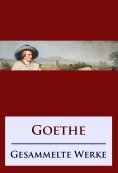 eBook: Goethe - Gesammelte Werke