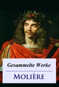 eBook: Molière - Gesammelte Werke