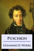 eBook: Alexander Puschkin - Gesammelte Werke