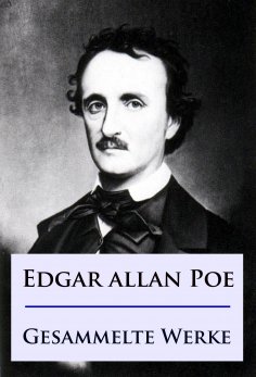 ebook: Edgar Allan Poe - Gesammelte Werke