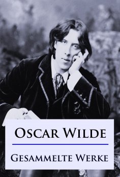 ebook: Oscar Wilde - Gesammelte Werke