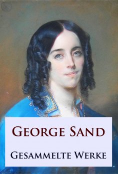 eBook: George Sand - Gesammelte Werke