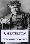 ebook: G. K. Chesterton - Gesammelte Werke