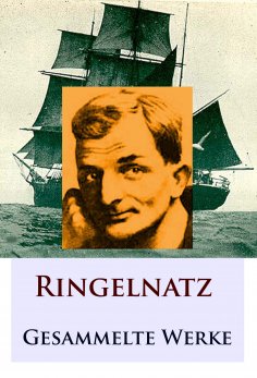 eBook: Ringelnatz - Gesammelte Werke