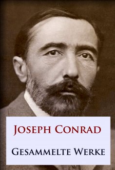 eBook: Joseph Conrad - Gesammelte Werke