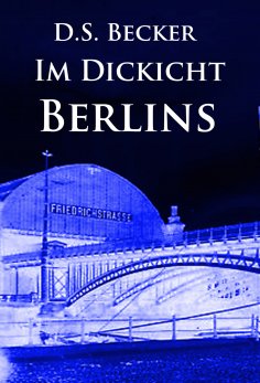 ebook: Im Dickicht Berlins