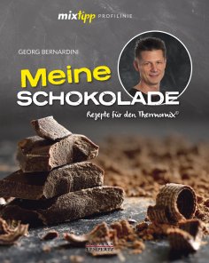 ebook: mixtipp Profilinie: Meine Schokolade
