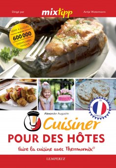 eBook: MIXtipp: Cuisiner Pour des Hôtes (francais)