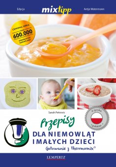 eBook: MIXtipp Przepisy dla niemowlat imalych dzieci (polskim)