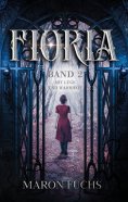 eBook: Fioria Band 2 - Mit Lüge und Wahrheit