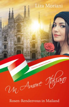 eBook: Rosen-Rendezvous in Mailand - Un Amore Italiano