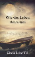 ebook: Wie das Leben eben so spielt