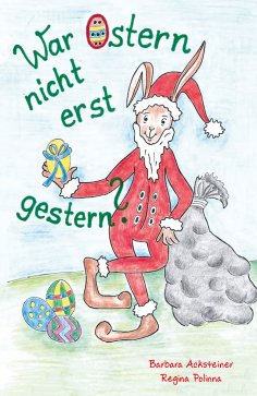 eBook: War Ostern nicht erst gestern?