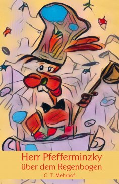 eBook: Herr Pfefferminzky über dem Regenbogen