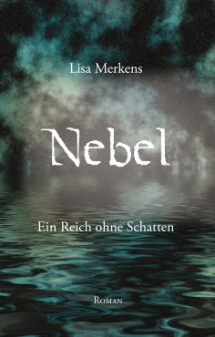 eBook: Nebel - Ein Reich ohne Schatten