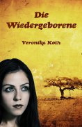 eBook: Die Wiedergeborene