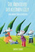 ebook: Die Abenteuer der kleinen Lilly und andere Kurzgeschichten