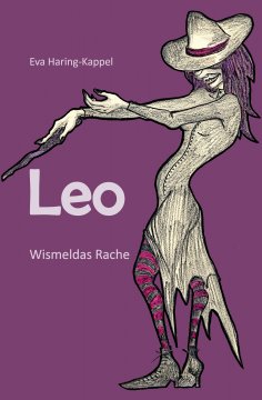 eBook: Leo - Wismeldas Rache