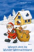 eBook: Wünsch dich ins Wunder-Weihnachtsland Band 7
