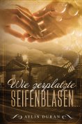 eBook: Wie zerplatzte Seifenblasen ...