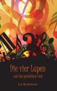 eBook: Die vier Lupen und das gestohlene Lied