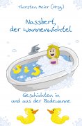 eBook: Nassbert, der Wannenwichtel