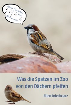 eBook: Was die Spatzen im Zoo von den Dächern pfeifen