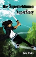 eBook: Die Superheldinnen SuperStory