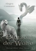 eBook: Blutzoll der Wölfe - Reise über das Meer