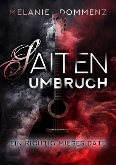 ebook: Saiten-Umbruch: Ein richtig mieses Date