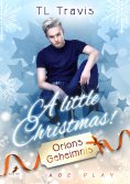 eBook: A little Christmas! - Orions Geheimnis