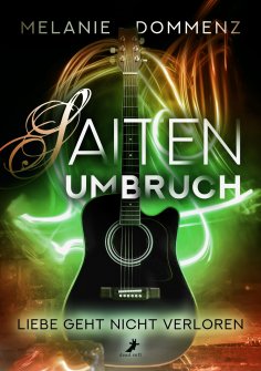 ebook: Saiten-Umbruch: Liebe geht nicht verloren