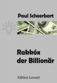 eBook: Rakkóx der Billionär