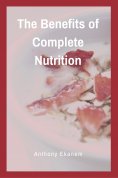 eBook: The Benefits of Complete Nutrition
