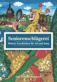 eBook: Seniorenschlägerei