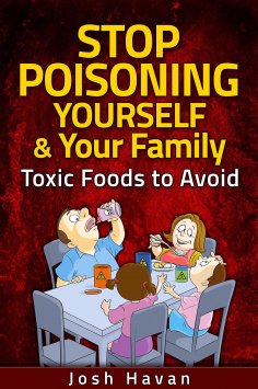 eBook: Stop Poisoning Yourself & Your Family