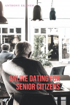 eBook: Online Dating for Senior Citizens