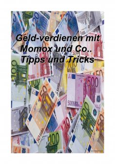 ebook: Geldverdienen mit Momox & Co Tipps u. Tricks