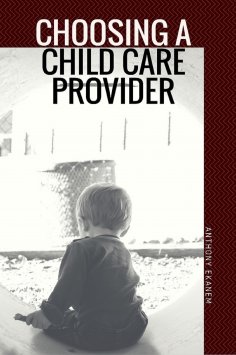eBook: Choosing a Child Care Provider