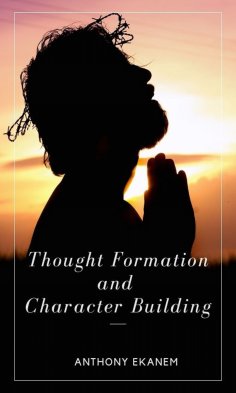 eBook: Thought Formation and Character Building