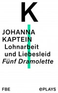 ebook: Lohnarbeit und Liebesleid