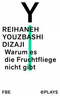 eBook: Warum es die Fruchtfliege nicht gibt
