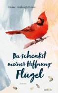 eBook: Du schenkst meiner Hoffnung Flügel