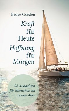 ebook: Kraft für heute - Hoffnung für morgen