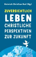 ebook: Zuversichtlich leben