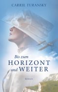eBook: Bis zum Horizont und weiter
