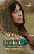 ebook: Verstoßen für die Freiheit